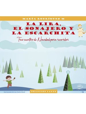 La lira, el sonajero y la escarchita - ebook